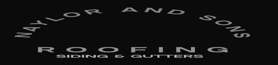 Naylor & Son's Roofing